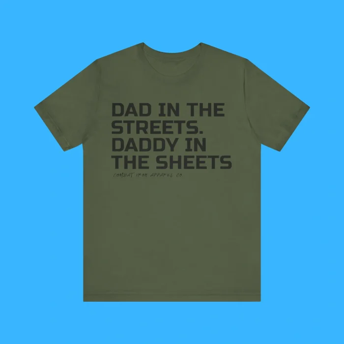 Dad In The Streets Daddy In The Sheets Premium Shirt