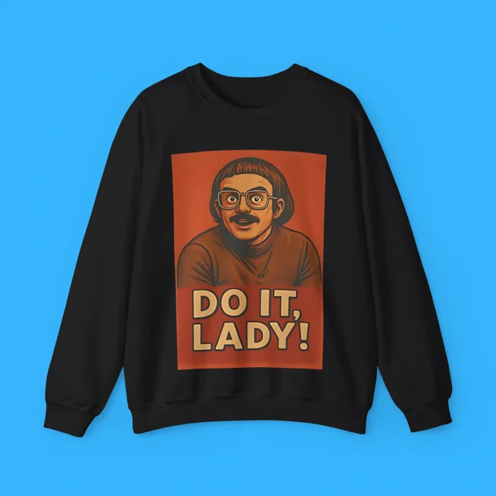 Do It Lady Sweatshirt