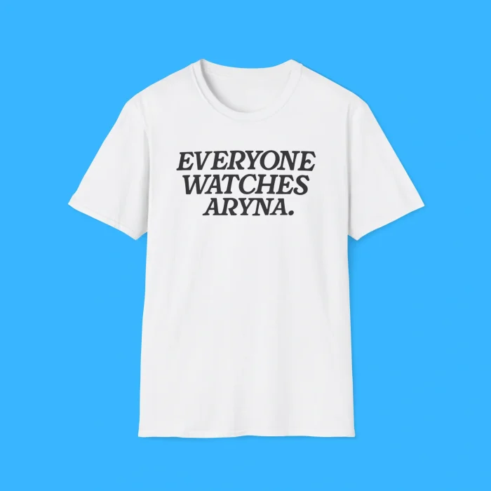 Everyone Watches Aryna White Shirt