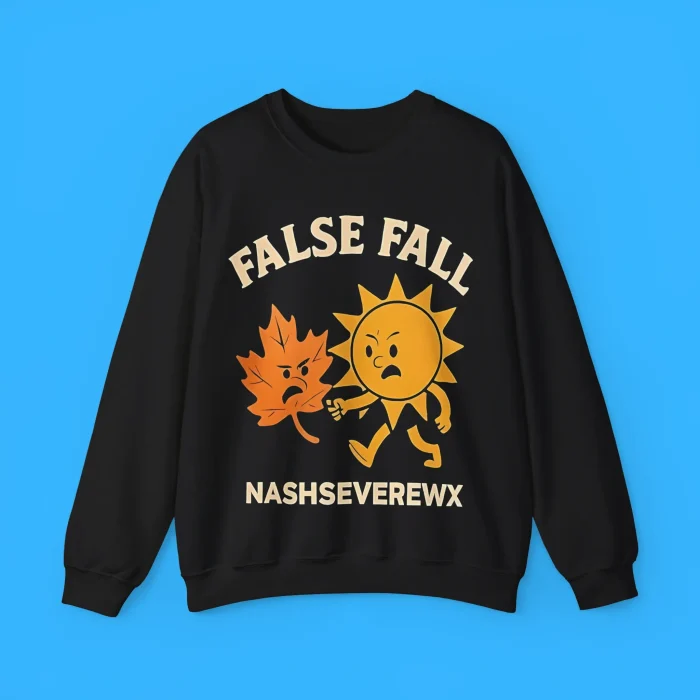 False Fall Nashseverewx Sweatshirt
