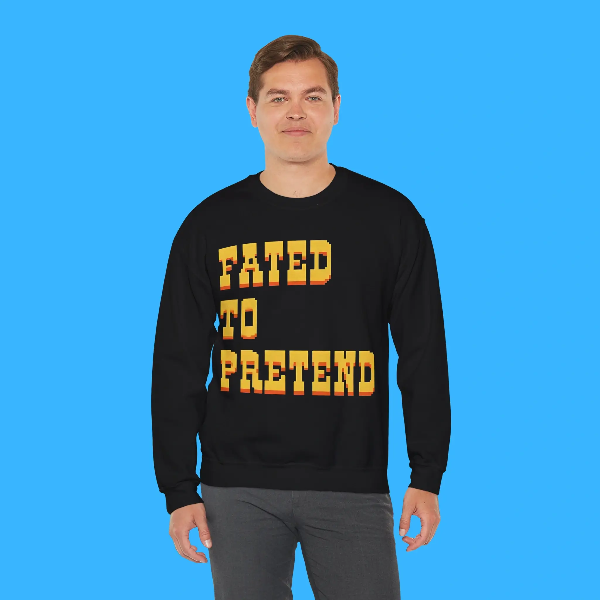 Fated-To-Pretend-Person-Sweatshirt Fated To Pretend Person Sweatshirt