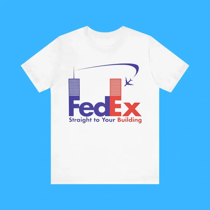 Fedex Straight To Your Building Premium Shirt