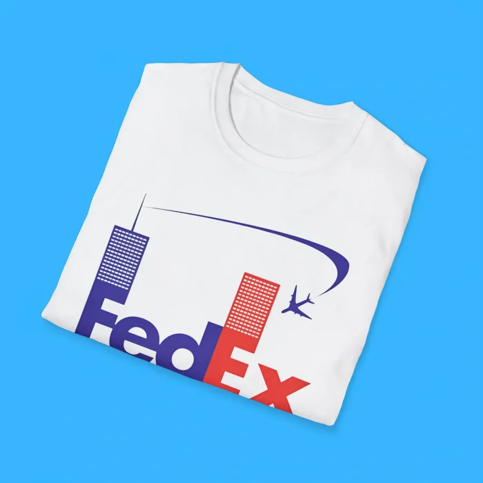 Fedex Straight To Your Building Shirts