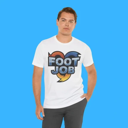Foot Job Person Shirt