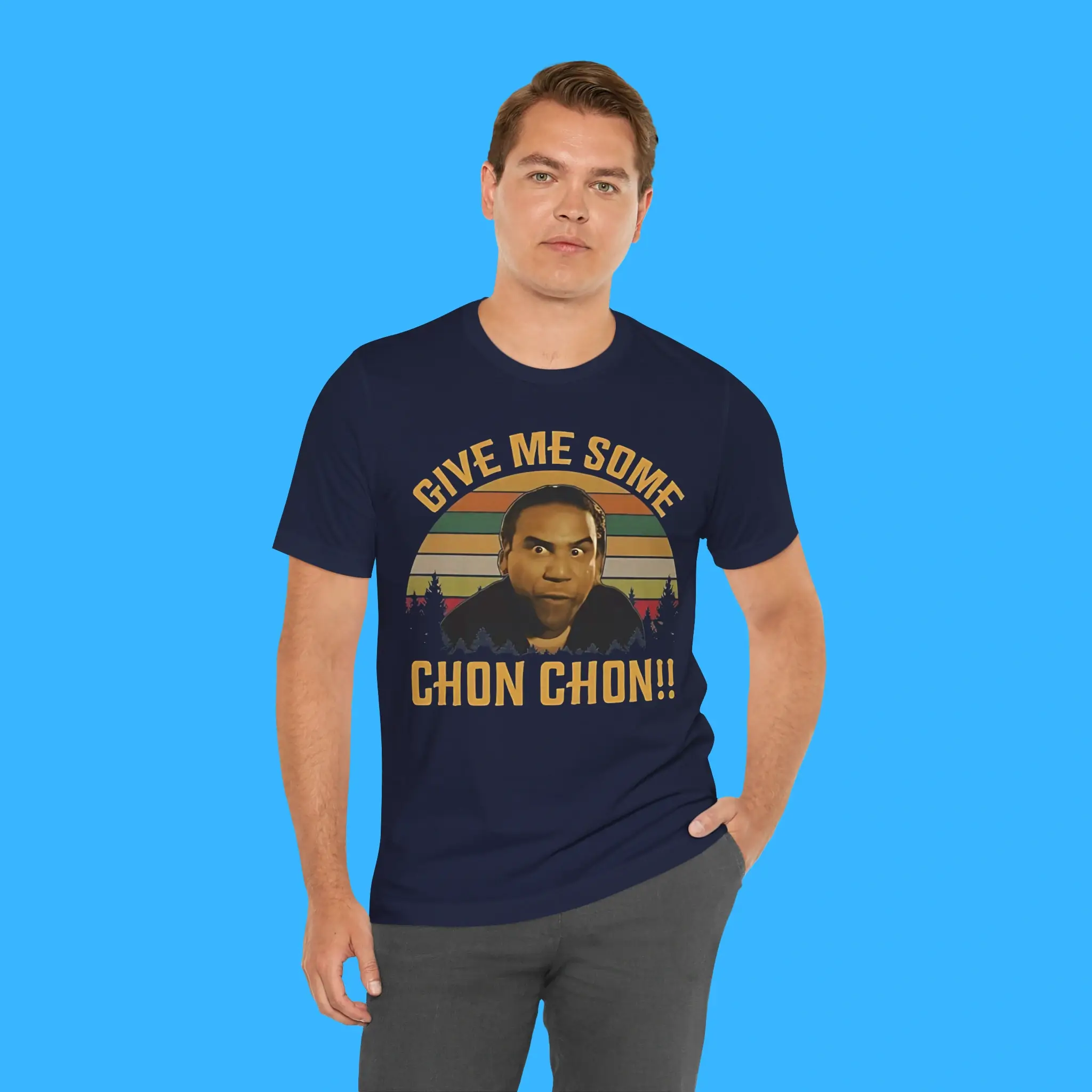 Give-Me-Some-Chon-Chon-Persson-Shirt Give Me Some Chon Chon Person Shirt