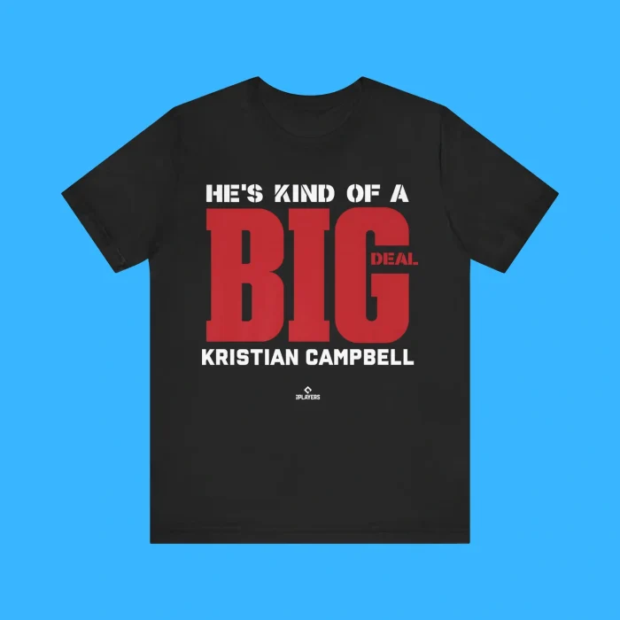 He's Kind Of A Big Deal Kristian Campbell Premium Shirt