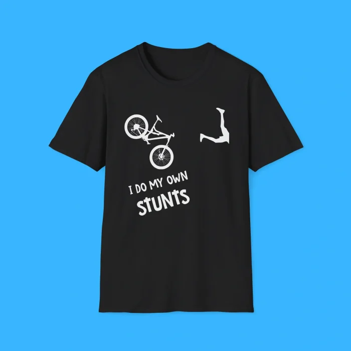 I Do My Own Stunts Shirt