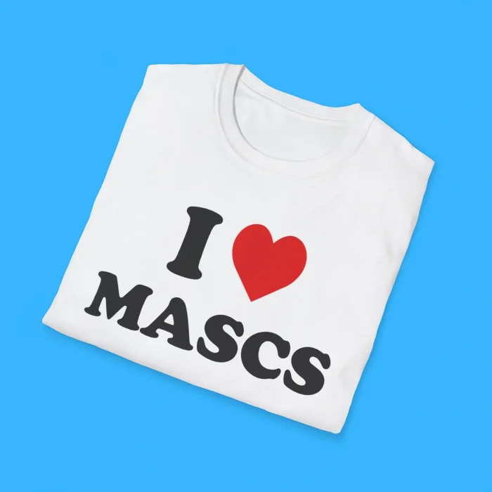 I Love Mascs Shirts