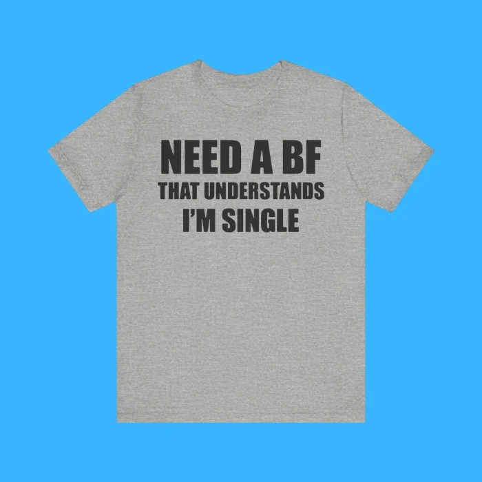 I Need a Boyfriend That Understands I'm Single Premium Shirt