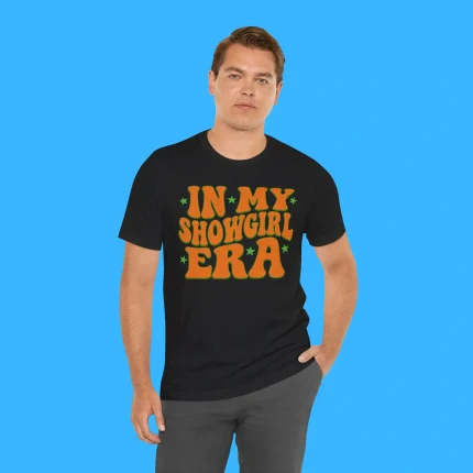 In My Showgirl Era Person Shirt
