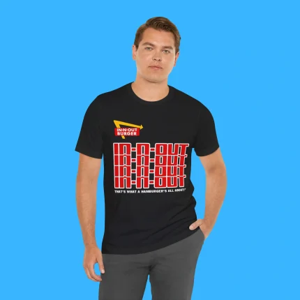 In N Out That's What A Hamburger's All About Person Shirt