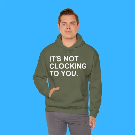 It's Not Clocking To You Black Hoodie