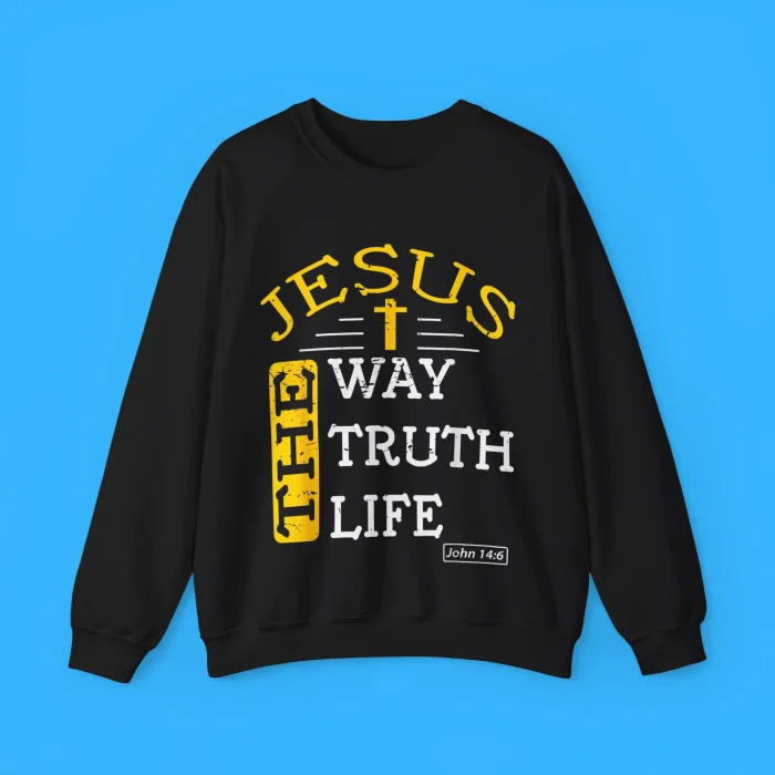 Jesus The Way The Truth The Life Sweatshirt