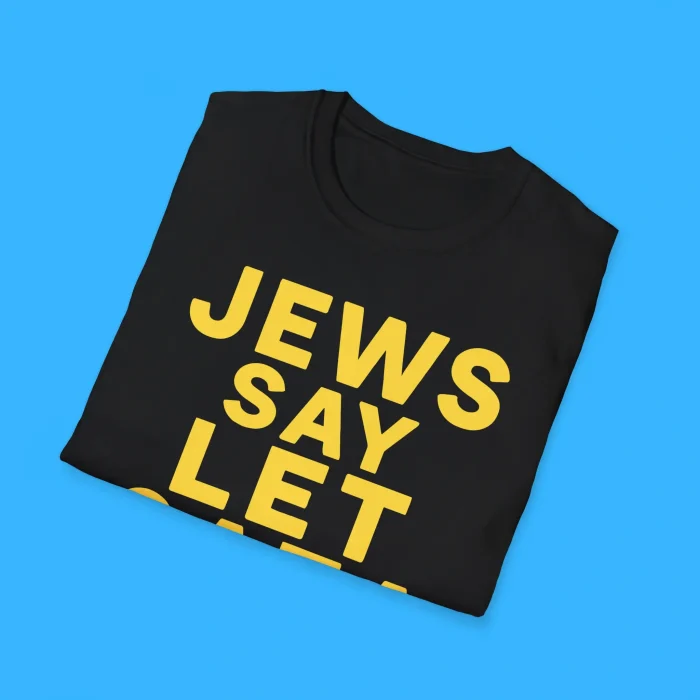 Jews Say Let Gaza Live Shirts