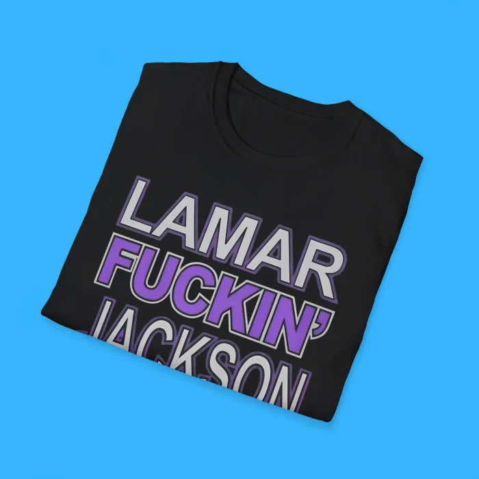 Lamar Fuckin Jackson Shirts