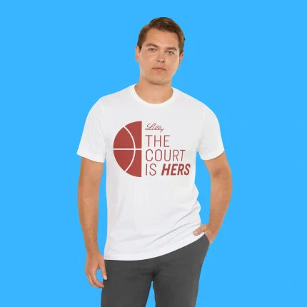 Lilly The Court Is Hers Person Shirt