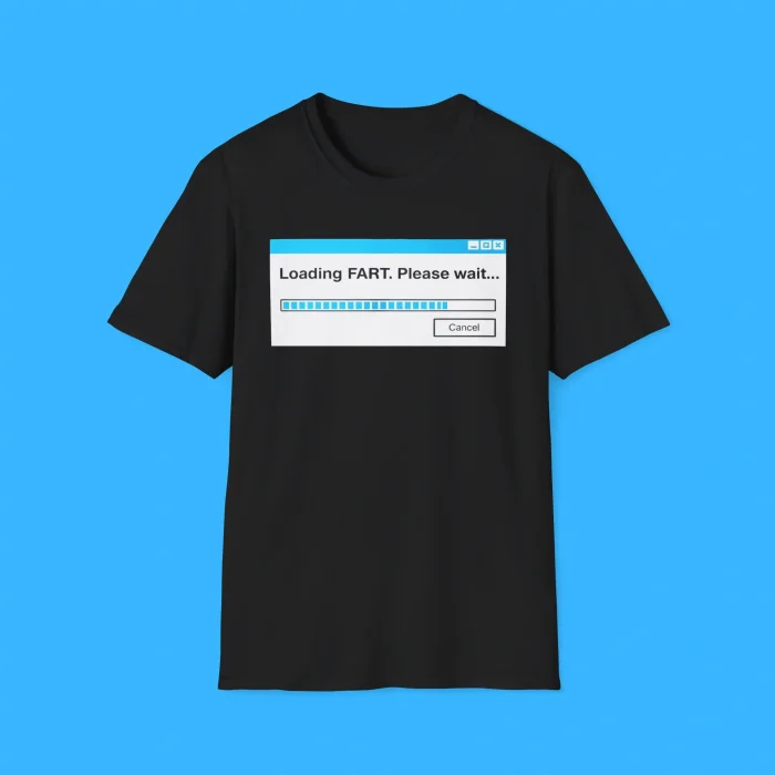 Loading FART Please Wait Shirt