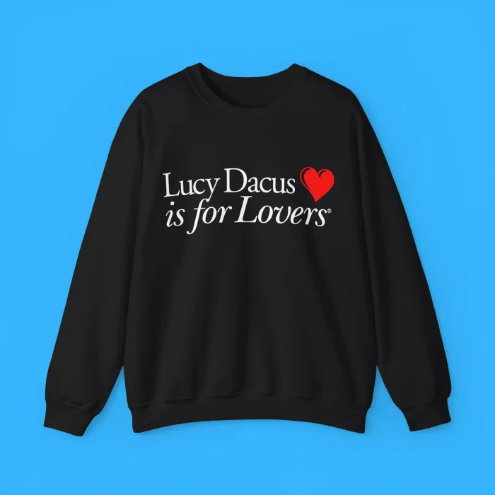 Lucy Dacus Is For Lovers Sweatshirt