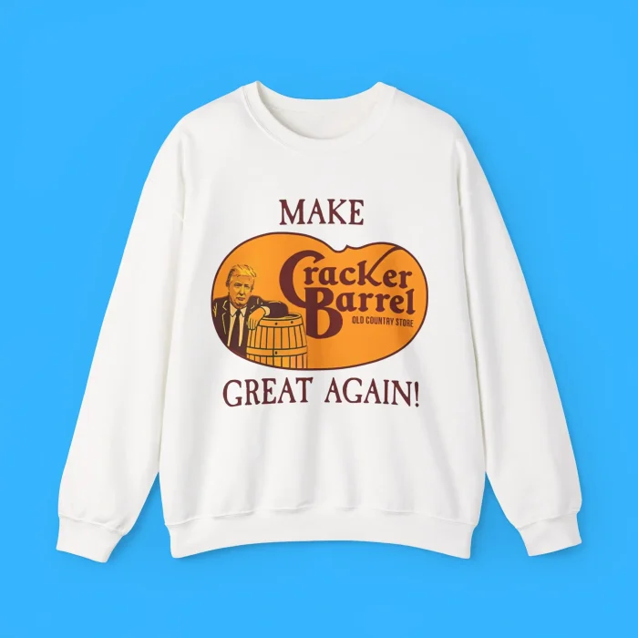 Make Cracker Barrel Great Again Sweatshirt