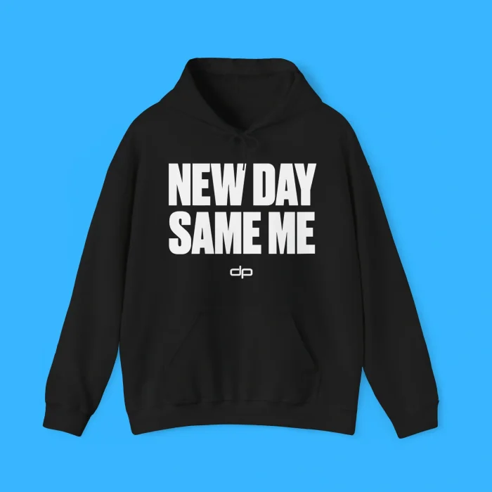 New Day Same Me Hoodie