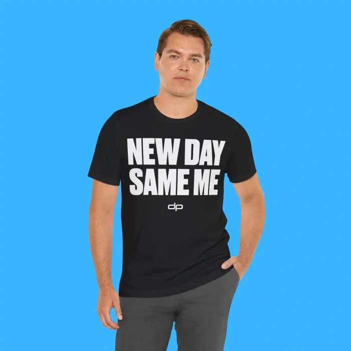 New Day Same Me Person Shirt