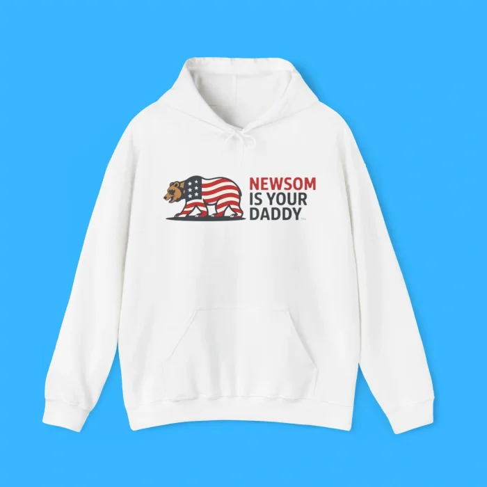 Newsom Is Your Daddy Hoodie