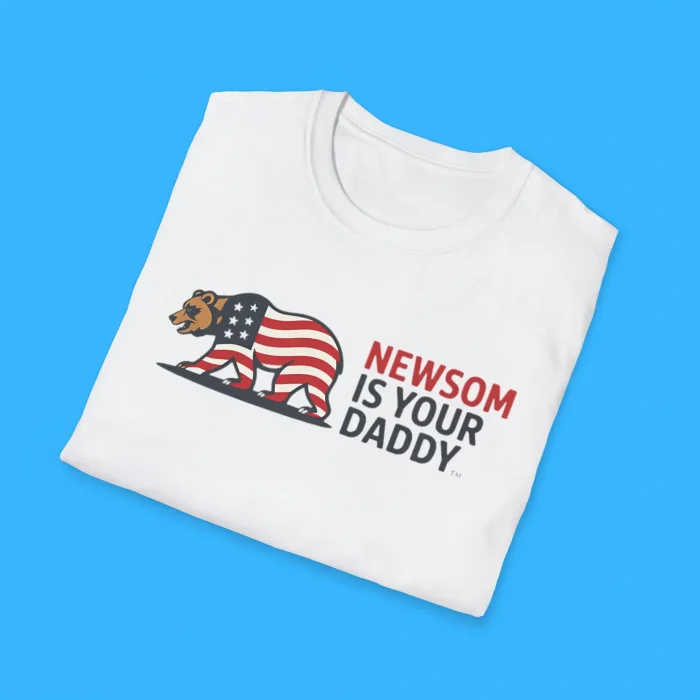 Newsom Is Your Daddy Shirts