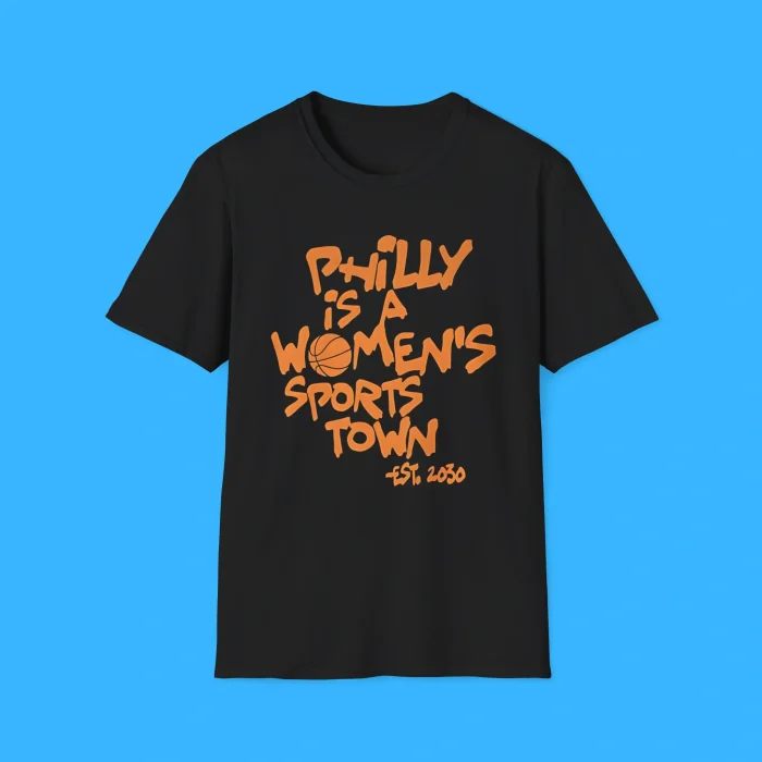 Philly Is A Women's Sport Town Black Shirt