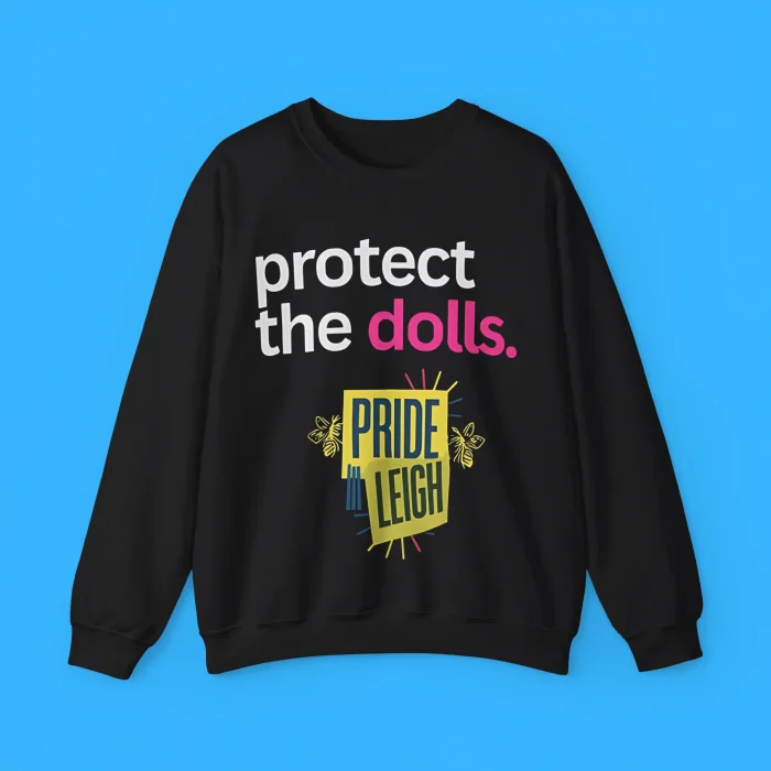 Protect The Dolls Pride Leight Sweatshirt