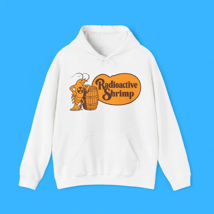 Radioactive Shrimp Barrel Hoodie
