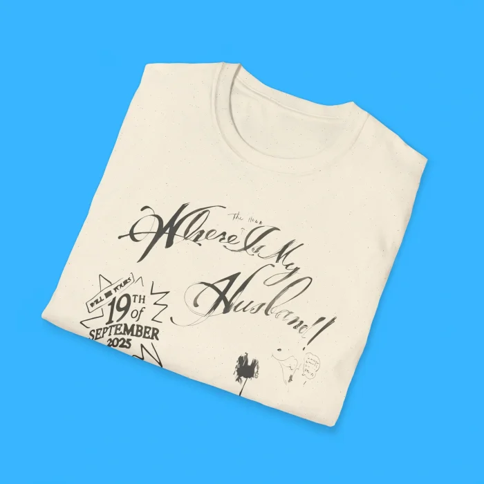 Raye Where Is My Husband Shirts