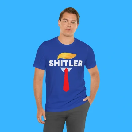 Shitler Funny Sarcastic Pun Trump Person Shirt