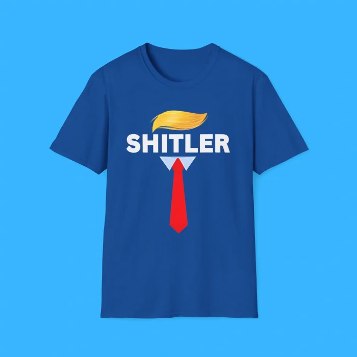 Shitler Funny Sarcastic Pun Trump Shirt