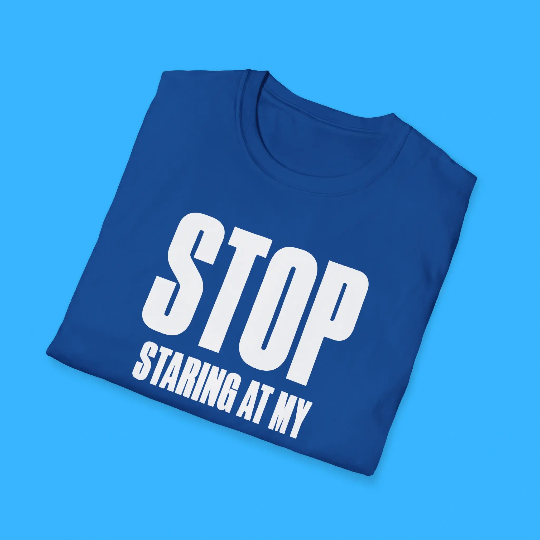 Stop-Staring-at-My-Zits-Shirts Stop Staring at My Zits Shirts