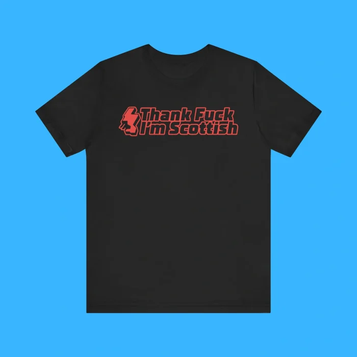 Thank Fuck I’m Scottish Premium Shirt