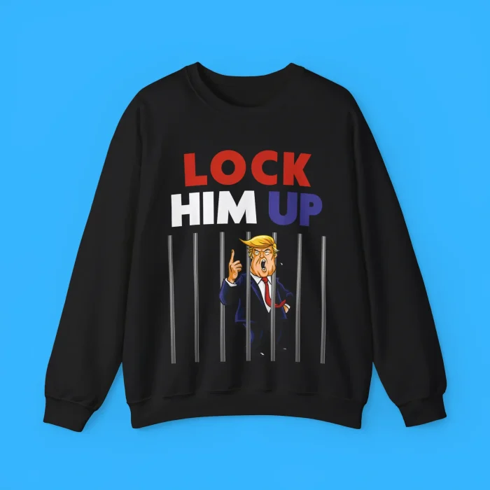 Trump Lock Him Up Sweatshirt