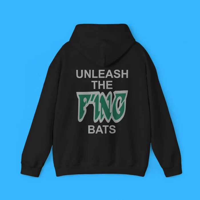 Unleash The F’ing Bats Hoodie