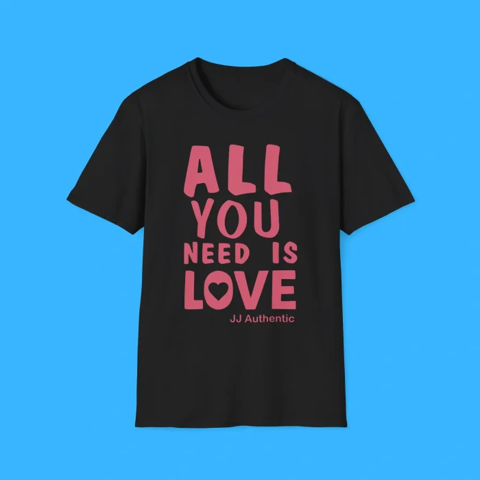 All You Need Is Love JJ Authentic Black Shirt