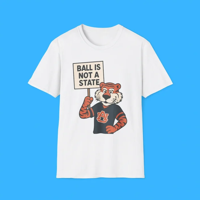 Ball Is Not A State Shirt
