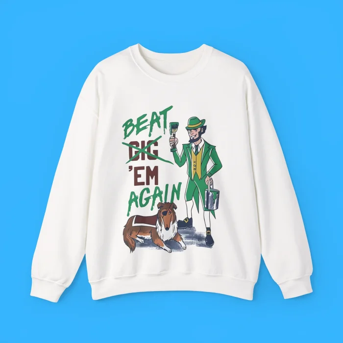 Beat Em Again Sweatshirt