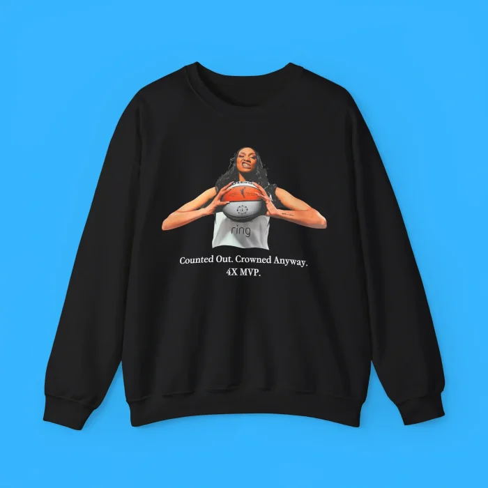 Counted Out Crowned Anyway 4X Mvp Sweatshirt