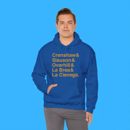Crenshaw & Slauson & Overhill & La Brea & La Cienega Person Hoodie