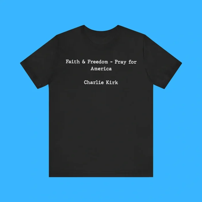 Faith & Freedom - Pray For America Charlie Kirk Premium Shirt
