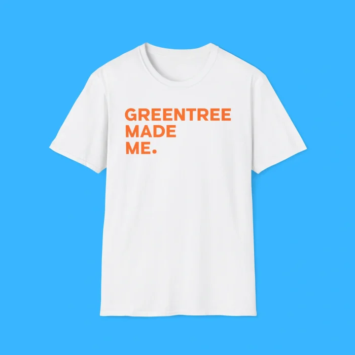 Greentree Made Me White Shirt