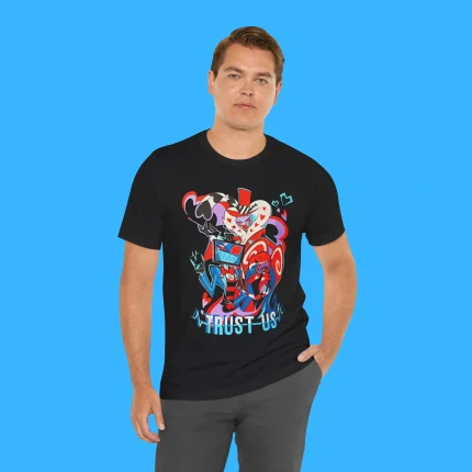 Hazbin Hotel Trust Us Person Shirt