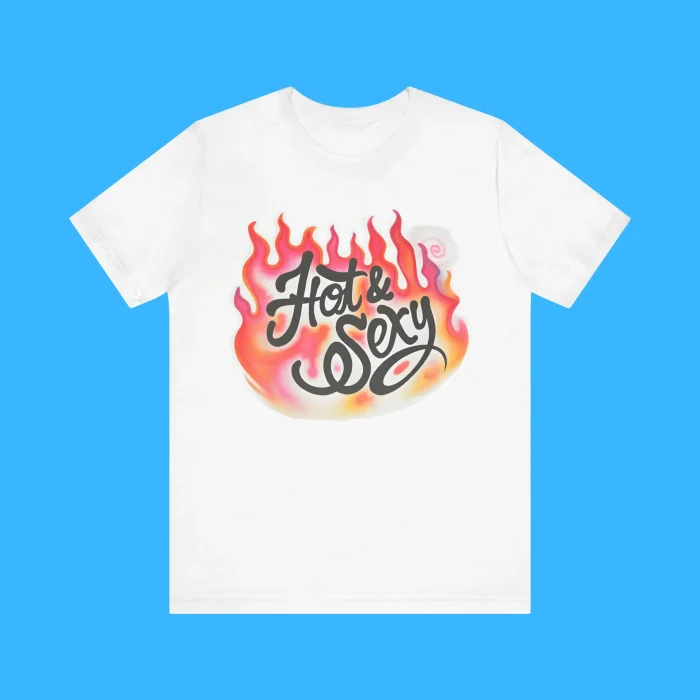 Hot & Sexy Premium Shirt