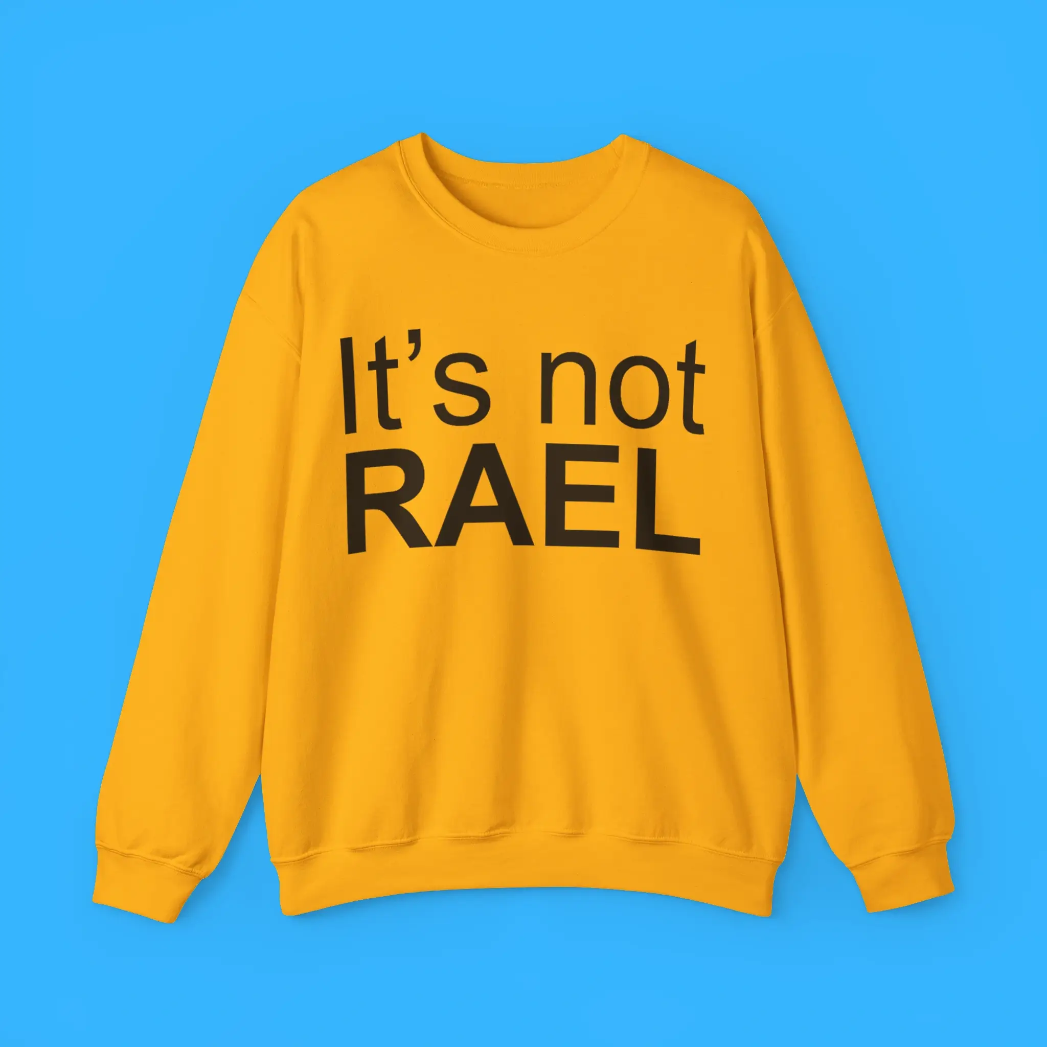 Its-Not-Real-Sweatshirt It's Not Real Sweatshirt