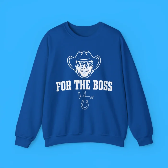 Jim Irsay For The Boss Colts Sweatshirt