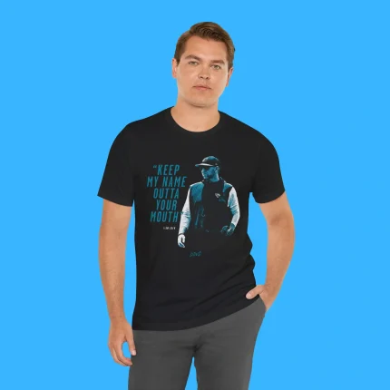 Keep My Name Outta Your Mouth Person Shirt