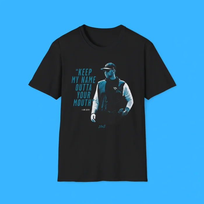 Keep My Name Outta Your Mouth Shirt
